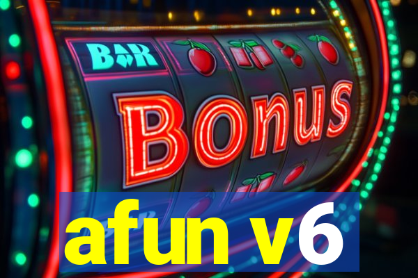 afun v6